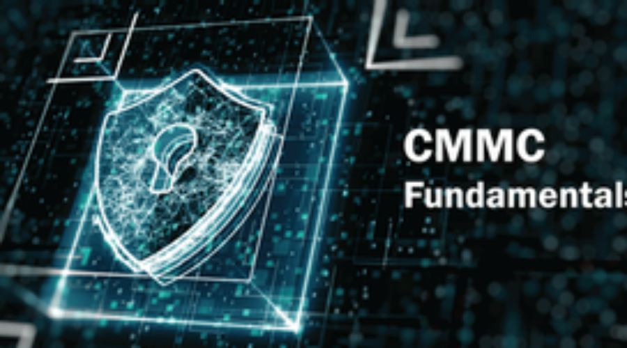 Understanding the CMMC Fundamentals